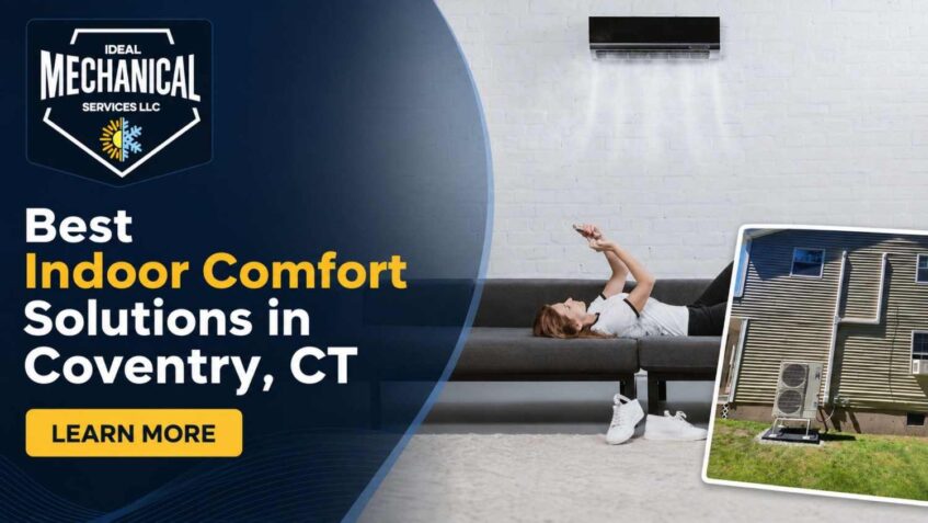 Best Indoor Comfort Solutions in Coventry CT